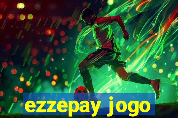 ezzepay jogo